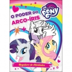 MY LITTLE PONY - O PODER DO ARCO-IRIS - MEGALIVRO DE ATIVIDADES
