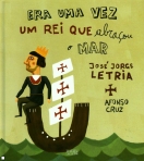 ERA UMA VEZ UM REI QUE ABRACOU O MAR