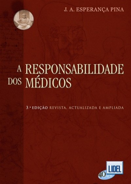 RESPONSABILIDADE DOS MEDICOS - 3ª EDICAO REVISTA ACTUALIZADA E AMPLIADA