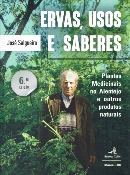 ERVAS USOS E SABERES - plantas medicinais no Alentejo e outros produtos naturais