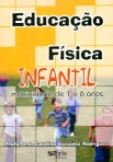 EDUCACAO FISICA INFANTIL - MOTRICIDADE DE 1 a 6 ANOS