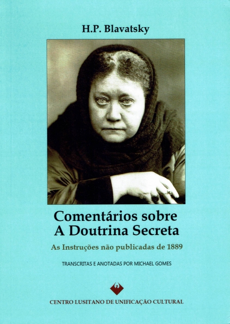 COMENTÁRIOS SOBRE A DOUTRINA SECRETA - As Instruções Não Publicadas de 1889
