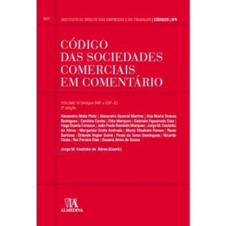 CODIGO DAS SOCIEDADES COMERCIAIS EM COMENTARIO VOL. IV - ARTIGOS 246º a 270º - G
