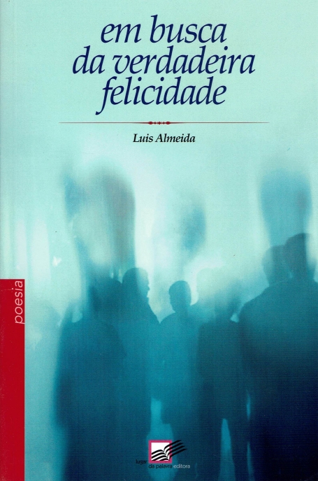 EM BUSCA DA VERDADEIRA FELICIDADE
