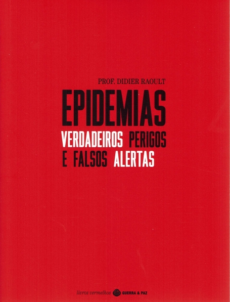 EPIDEMIAS - VERDADEIROS PERIGOS E FALSOS ALERTAS