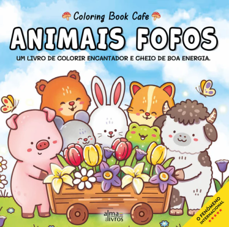 ANIMAIS FOFOS- UM LIVRO DE COLORIR ENCANTADOR E CHEIO DE BOA ENERGIA