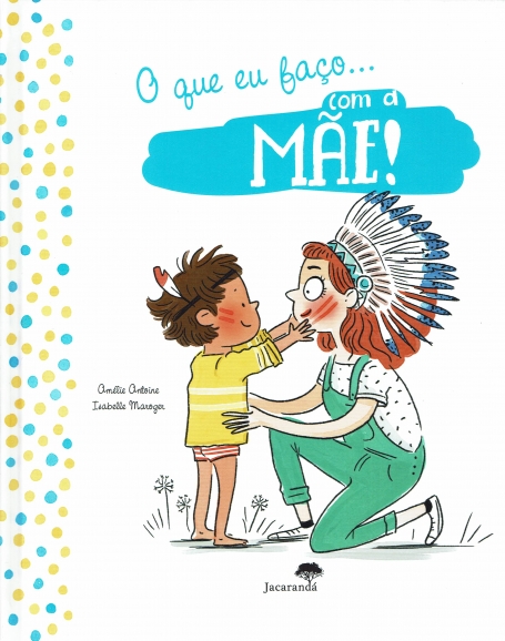 O QUE FAÇO...COM A MAE ! / O QUE FAÇO...COM O PAI !