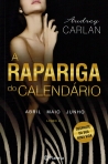 A RAPARIGA DO CALENDARIO LIVRO 2 ABRIL MAIO JUNHO
