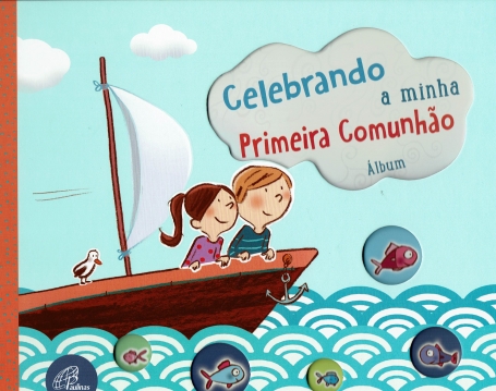 CELEBRANDO A MINHA PRIMEIRA COMUNHÃO - ALBÚM