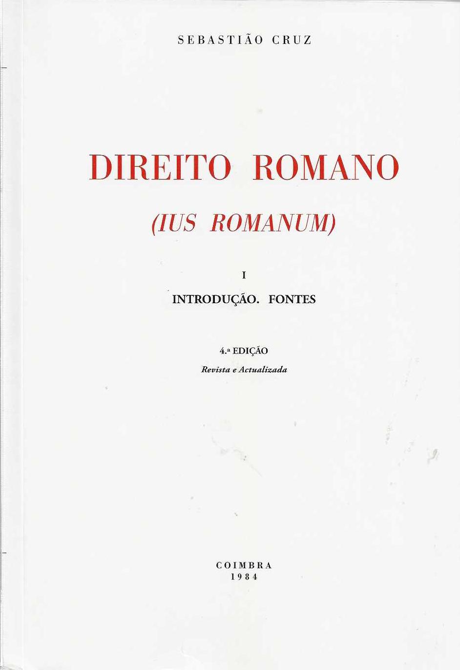DIREITO ROMANO (IUS ROMANUM) I introducao fontes 4ª EDIÇÃO