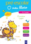 MEU BLOCO - TODO O MEU PRE-ESCOLAR 4-5 ANOS - exercicios e jogos
