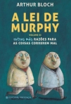 LEI DE MURPHY - VOL. III - outras mas razoes para as coisas correrem mal