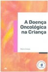 DOENCA ONCOLOGICA NA CRIANCA