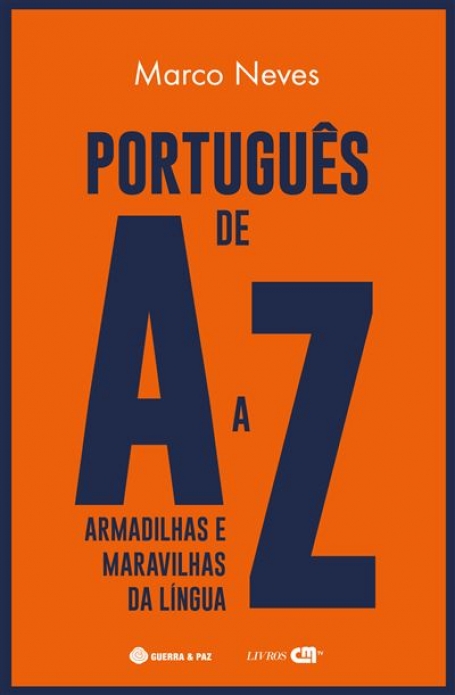 PORTUGUES DE A A Z ARMADILHAS E MARAVILHAS DA LINGUA