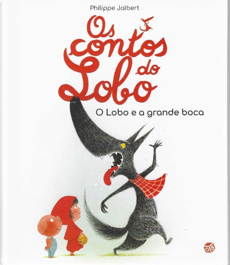 OS CONTOS DO LOBO - O LOBO E A GRANDE BOCA