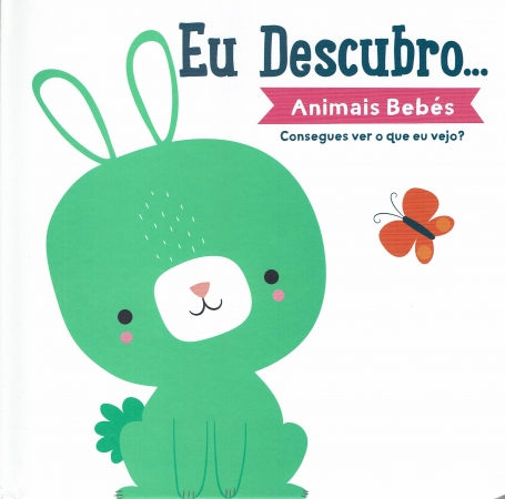 EU DESCUBRO ... ANIMAIS BEBES consegues ver o que eu vejo?