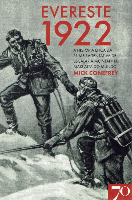 EVERESTE 1922 - a história épica da primeira tentativa de escalar a montanha mais alta do mundo