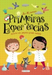 AS MINHAS PRIMEIRAS EXPERIENCIAS