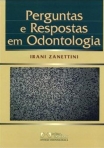 PERGUNTAS E RESPOSTAS EM ODONTOLOGIA