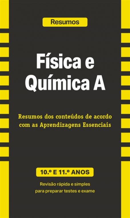 40203.10 - FÍSICA E QUÍMICA A - RESUMOS 10º E 11º ANOS