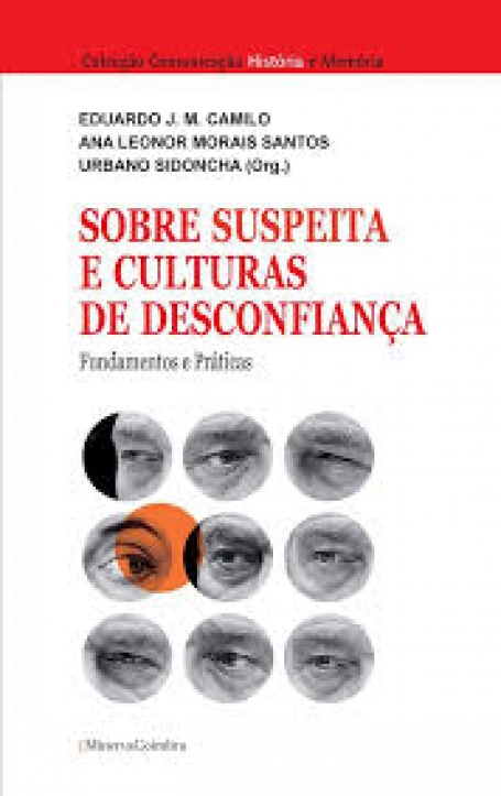 SOBRE SUSPEITA E CULTURAS DE DESCONFIANCA - FUNDAMENTOS E PRATICAS