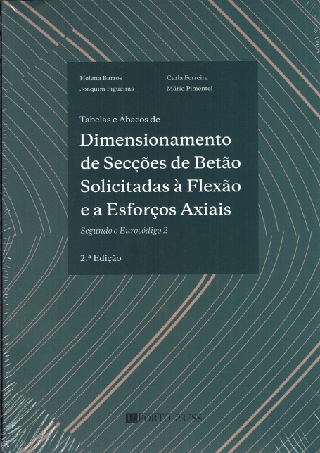 TABELAS E ABACOS DE - DIMENSIONAMENTO DE SECCOES DE BETAO SOLICITADAS A FLEXAO E A ESFORCOS AXIAIS segundo o eurocodigo 2