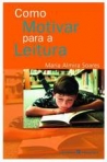 COMO MOTIVAR PARA A LEITURA