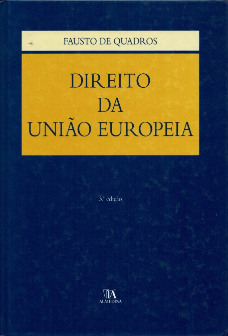 DIREITO DA UNIAO EUROPEIA - 3ª EDICAO