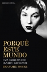 PORQUE ESTE MUNDO? UMA BIOGRAFIA DE CLARICE LISPECTOR