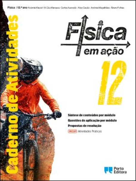 42367 - 02 Caderno de Atividades/Atividades Práticas - Física em ação - Física - 12.º Ano