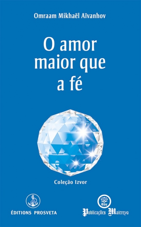 O AMOR MAIOR QUE A FÉ