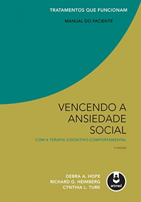 VENCENDO A ANSIEDADE SOCIAL: MANUAL DO PACIENTE