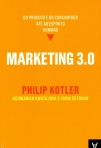 MARKETING 3.0 - do produto e do consumidor ate ao espirito humano