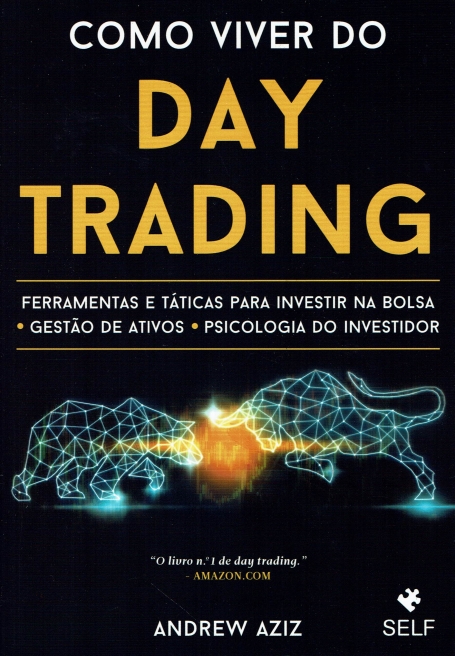 COMO VIVER DO DAY TRADING