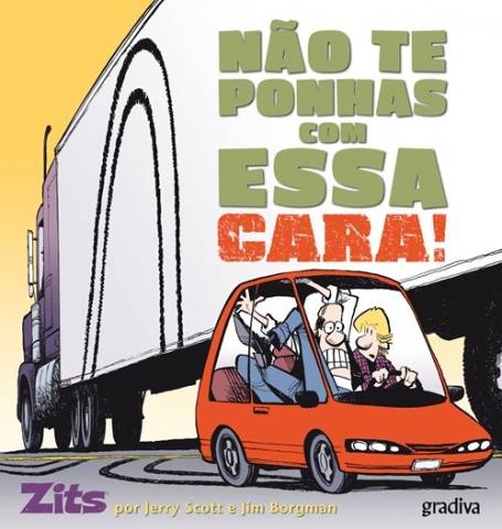 NAO TE PONHAS COM ESSA CARA! - ZITS Nº 15
