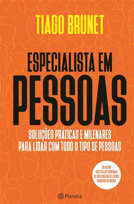 ESPECIALISTA EM PESSOAS solucoes praticas e milenares para lidar com todo o tipo de pessoas