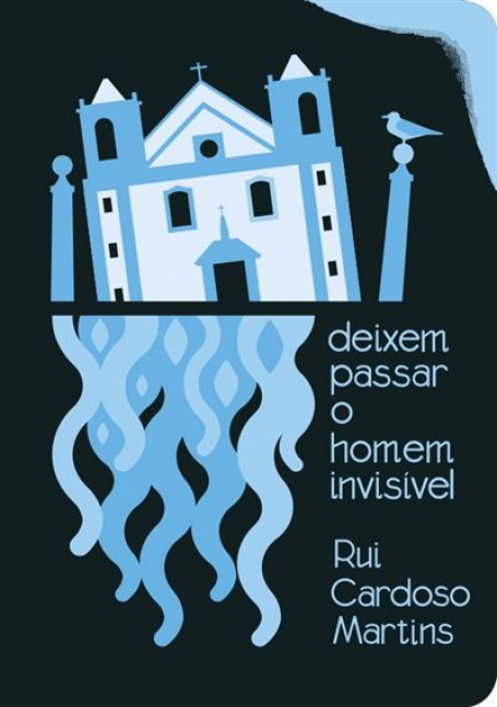 DEIXEM PASSAR O HOMEM INVISÍVEL