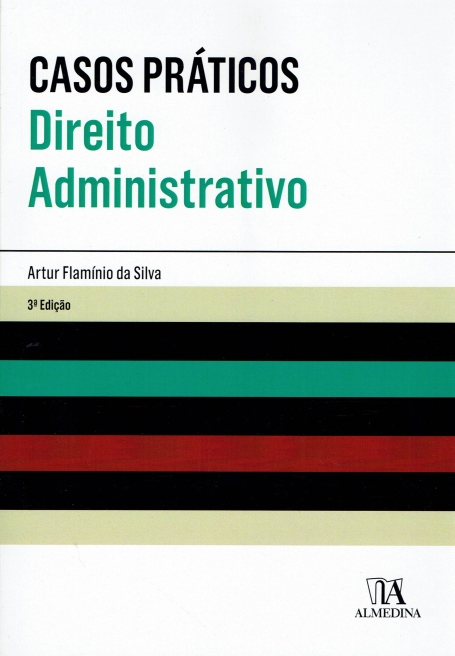 CASOS PRATICOS - DIREITO ADMINISTRATIVO 3ª EDIÇÃO