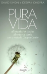 PURA VIDA - ALIMENTAR O CORPO, LIBERTAR A ALMA COM O METODO CHOPRA CENTER