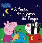 PEPPA - A FESTA DE PIJAMA DA PEPPA