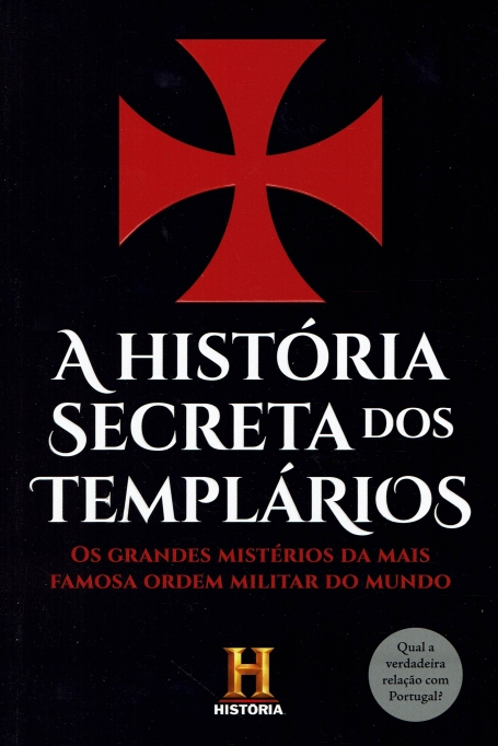 A HISTÓRIA SECRETA DOS TEMPLÁRIOS