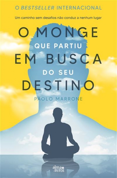 O MONGE QUE PARTIU EM BUSCA DO SEU DESTINO