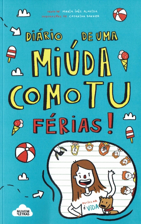 DIÁRIO DE UMA MIÚDA COMO TU 2 - FÉRIAS!