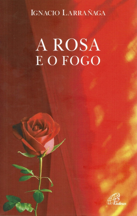 ROSA E O FOGO