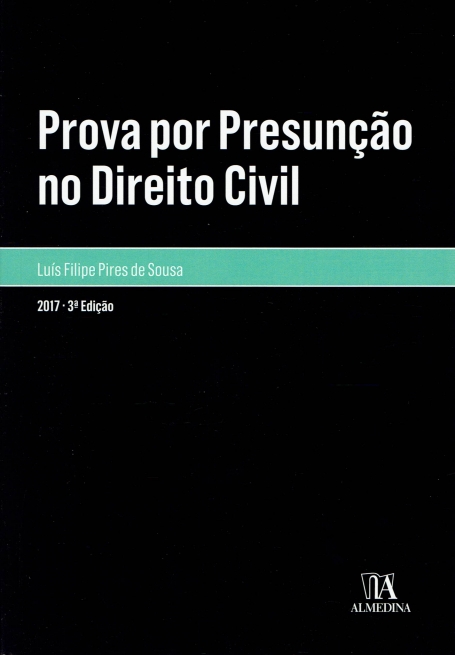 PROVA POR PRESUNCAO NO DIREITO CIVIL 2017 3 EDICAO