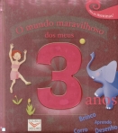 MUNDO MARAVILHOSO DOS MEUS 3 ANOS - PARA AS MENINAS