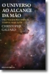 O UNIVERSO AO ALCANCE DA MAO - UMA VIAGEM PELO ESPACO TEMPO E MAIS ALEM