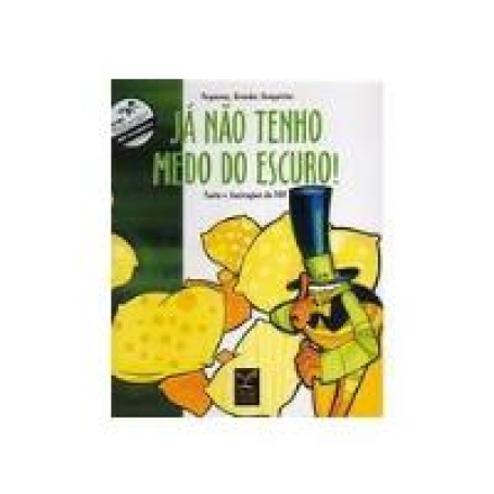 JA NAO TENHO MEDO DO ESCURO - PEQUENAS GRANDES CONQUISTAS