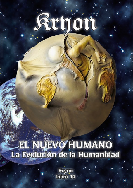 EL NUEVO HUMANO - La Evolución de la Humanidade - Kryon Libro 14