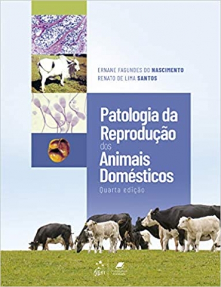 PATOLOGIA DA REPRODUÇAO DOS ANIMAIS DOMESTICOS 4º EDIÇAO